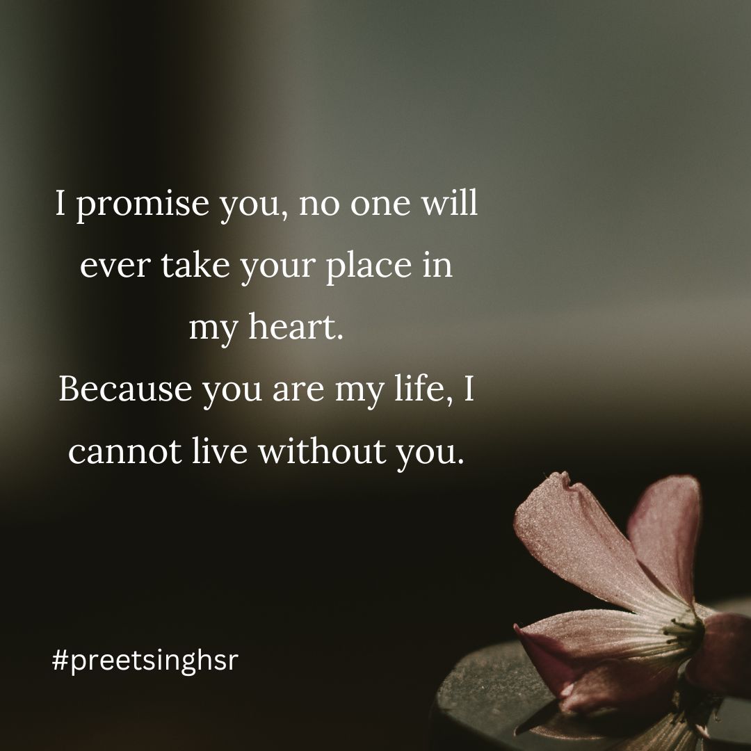 I cannot live without you.